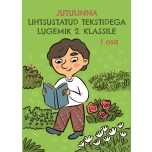 Jutulinna lihtsustatud tekstidega lugemik 2. klassile. I osa