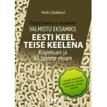 Valmistu eksamiks. Eesti keel teise keelena. Riigieksam ja B2-taseme eksam