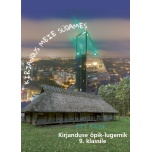 Kirjandus meie südames. Õpik-lugemik 9. klassile